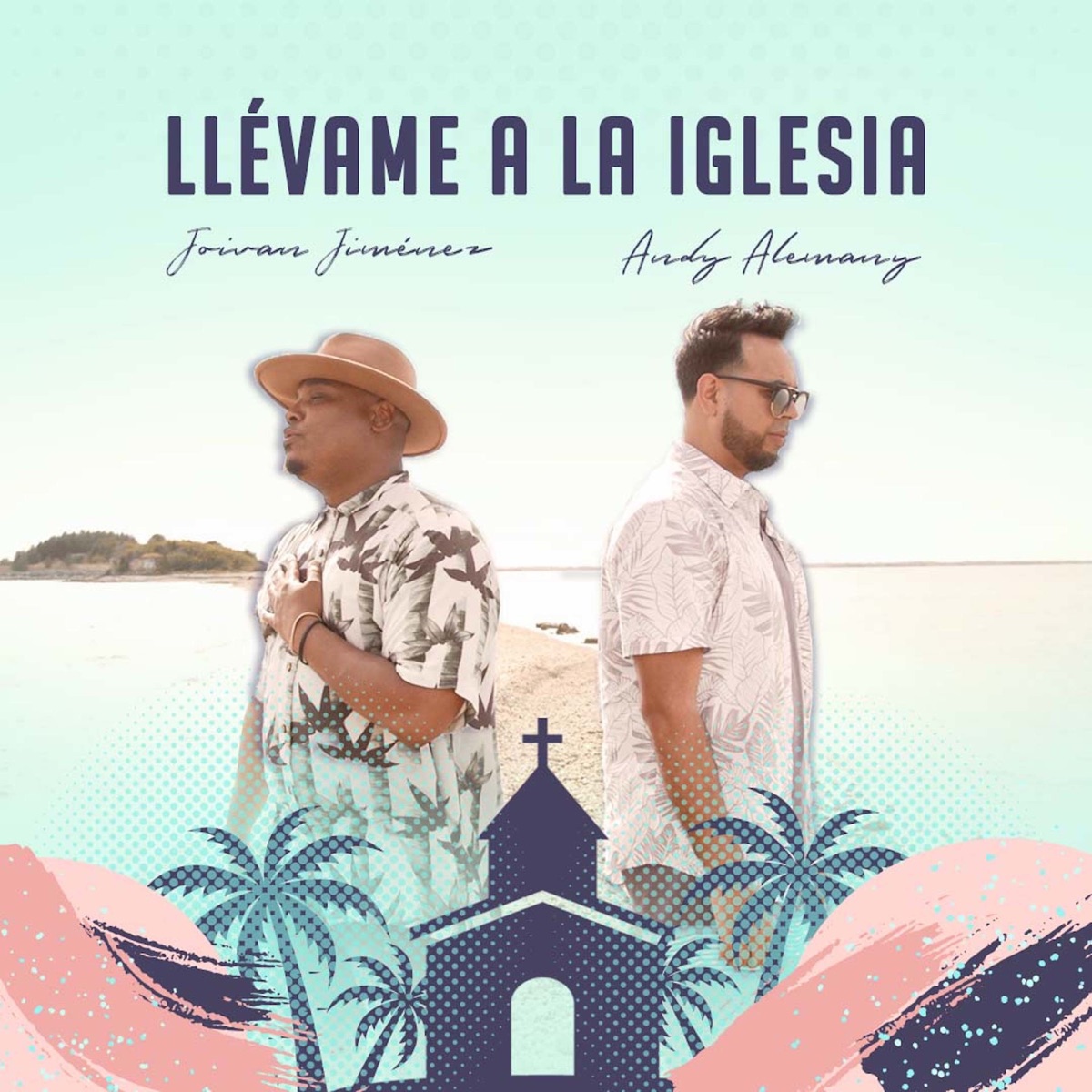 Llévame A La Iglesia (feat. Andy Alemany) - Single by Joivan Jimenez album cover
