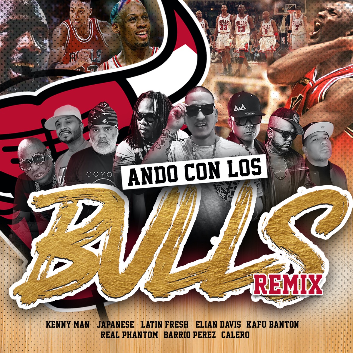 Ando Con los Bulls (Remix) [feat. Japanese, Latin Fresh, Calero, Barrio Perez & Elian Davis] - Single by Kenny Man, Real Phantom & Kafu Banton album cover