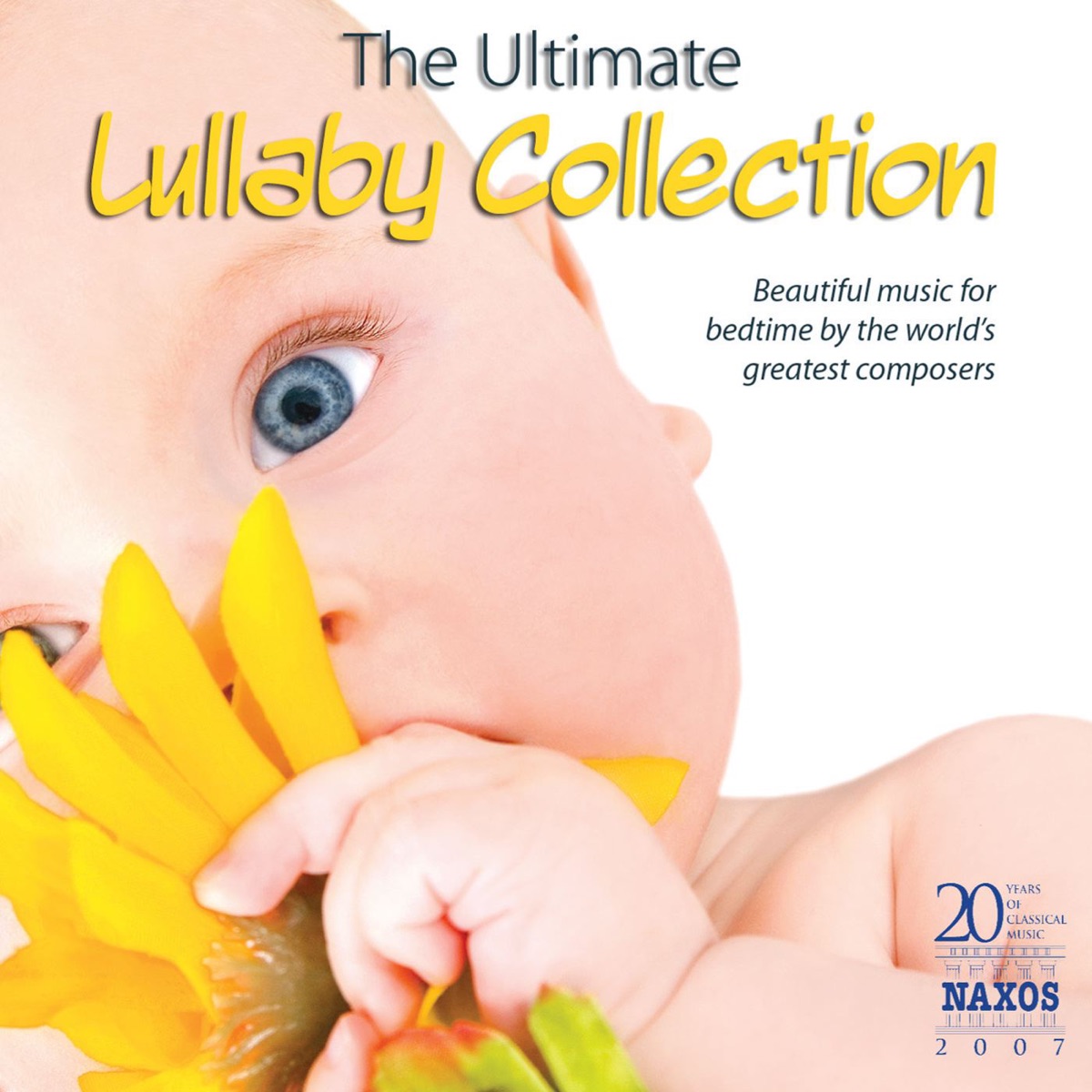 The Ultimate Lullaby Collection: Beautiful Music for Bedtime By the World's Greatest Composers by Capella Istropolitana, Richard Edlinger, Peter Breiner, CSR Symphony Orchestra & Keith Clark album cover