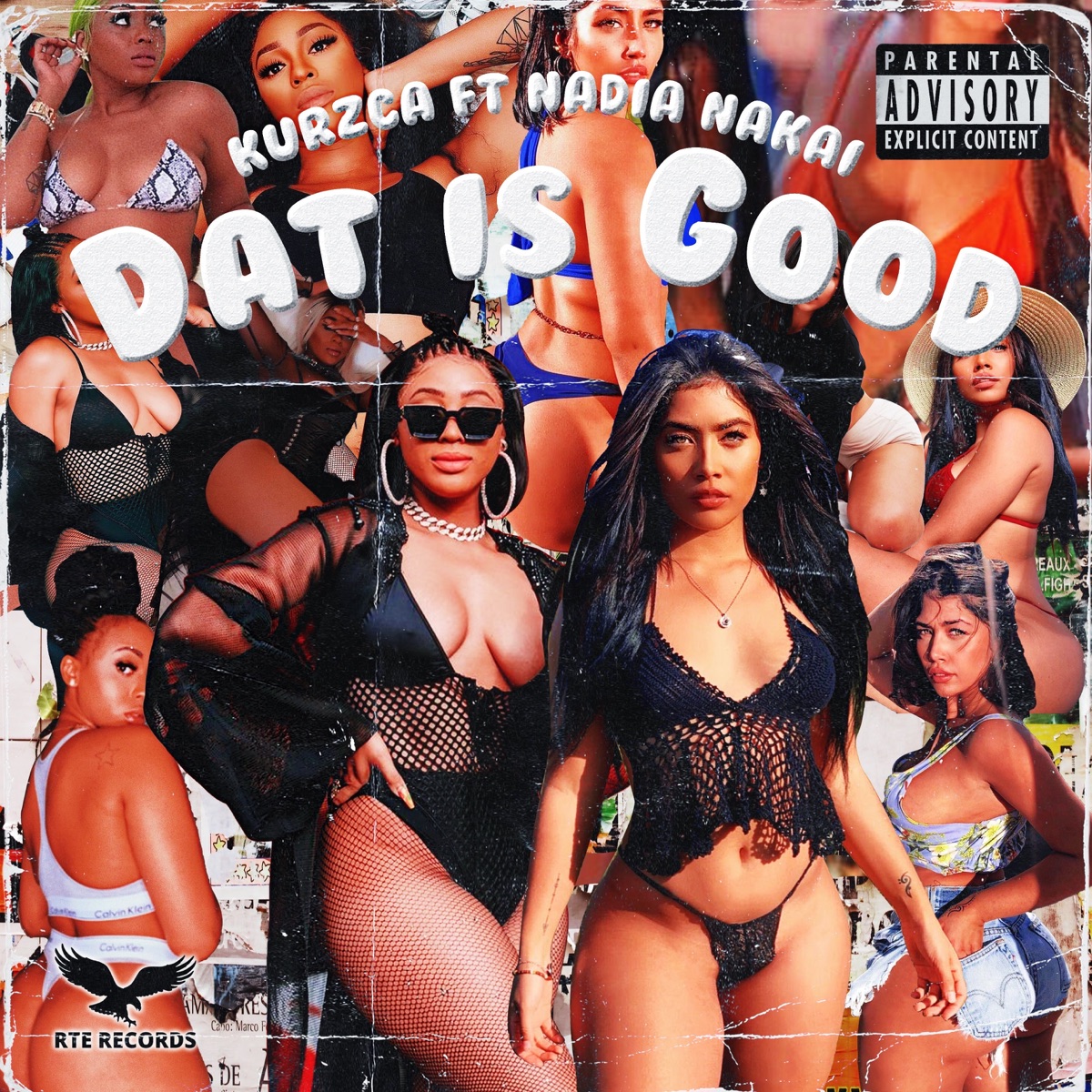 Dat Is Good - Single (feat. Nadia Nakai) - Single by Kurzca album cover