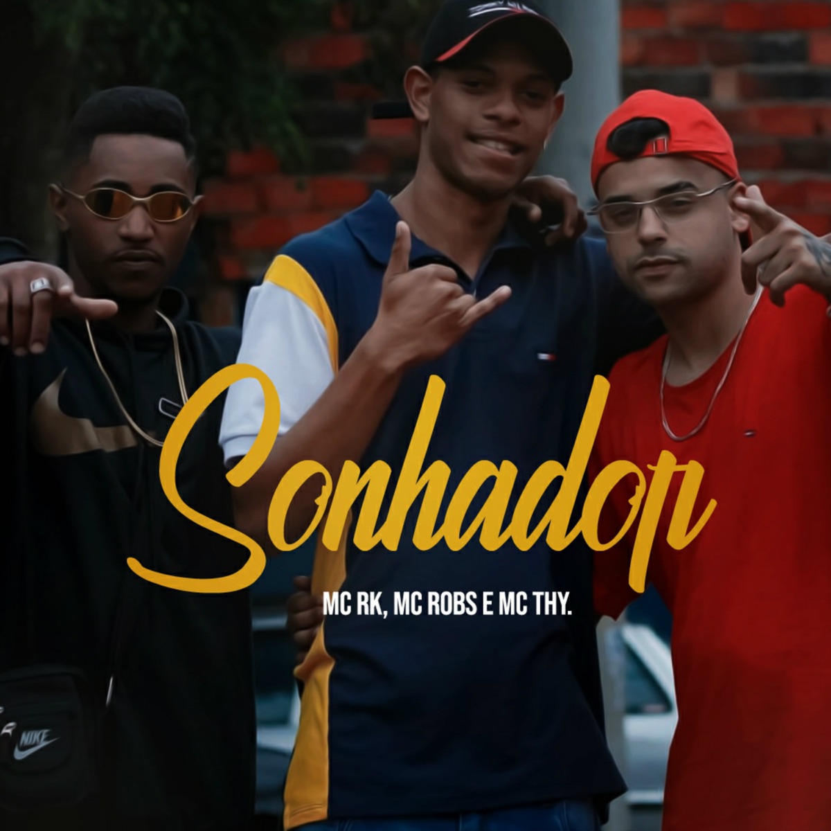 Sonhador - Single by Mc Robs, Mc Thy & Mc Rk album cover
