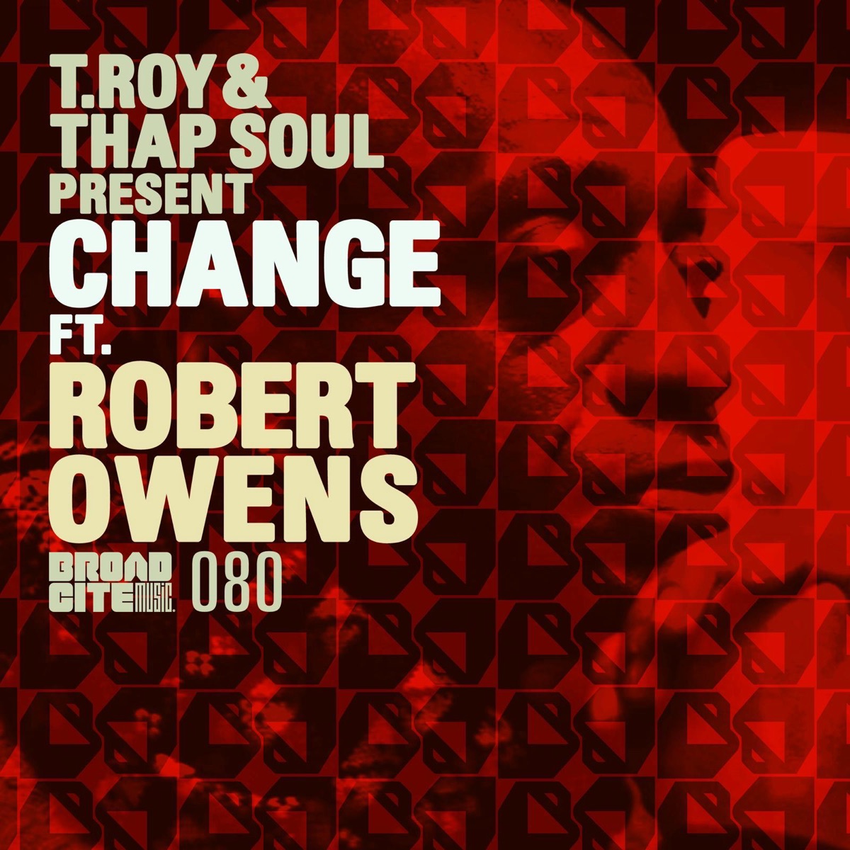 Change (feat. Robert Owens) - EP by T-Roy & Thap Soul album cover