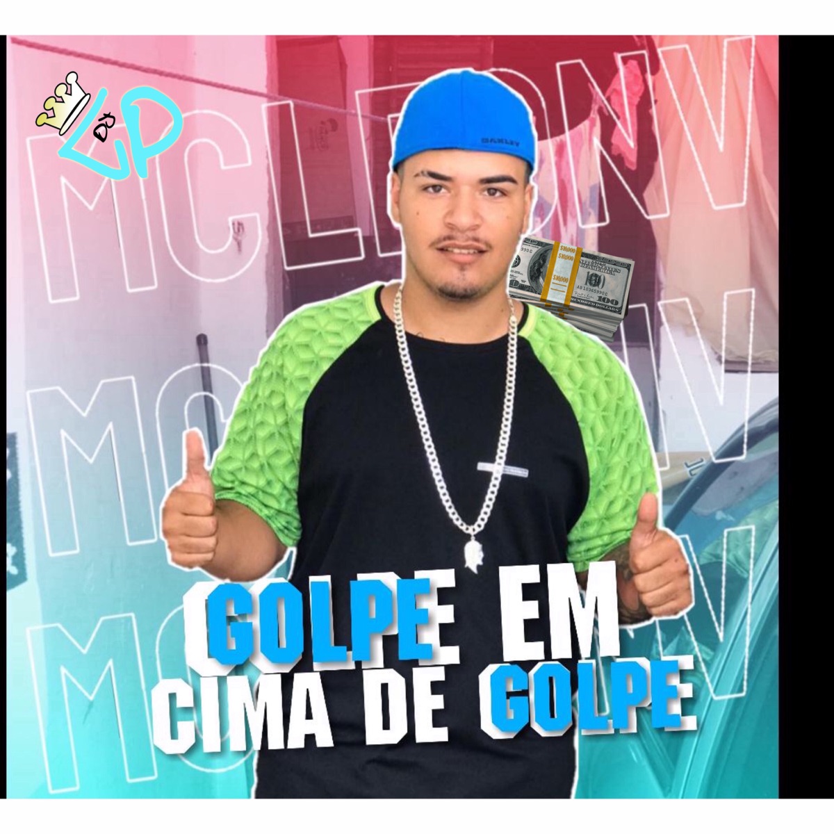 Golpe em Cima de Golpe - Single by MC Léo NV album cover