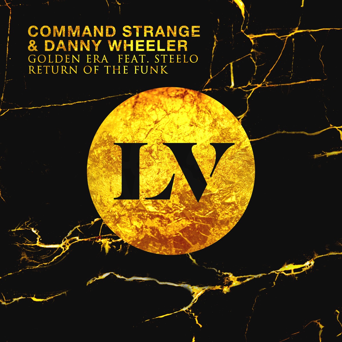 Golden Era (feat. Steelo) / Return of the Funk - Single by Command Strange & Danny Wheeler album cover