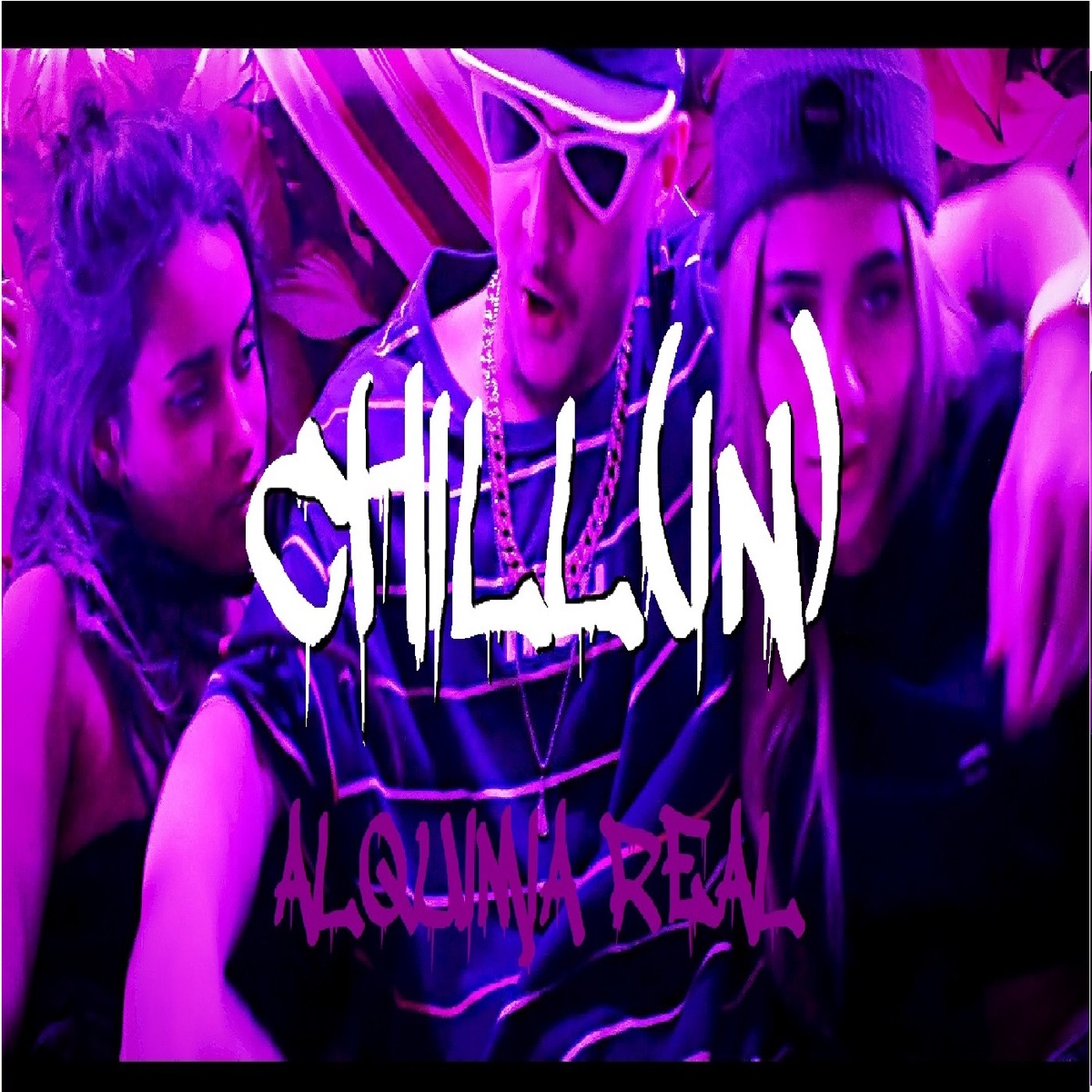 Chill (In) - Single by Alquimia Real album cover