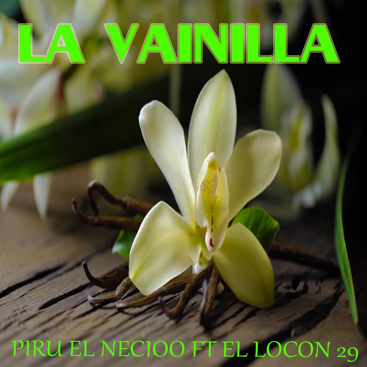 La Vainilla (El Locon 29) - Single by Piru el Necioo album cover