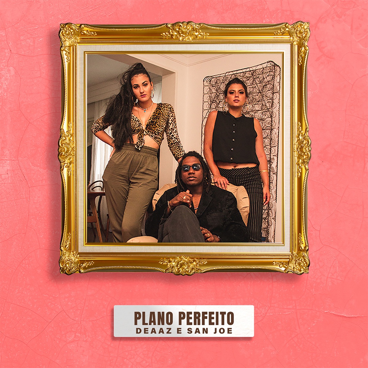 Plano Perfeito - Single by DeaaZ & San Joe album cover