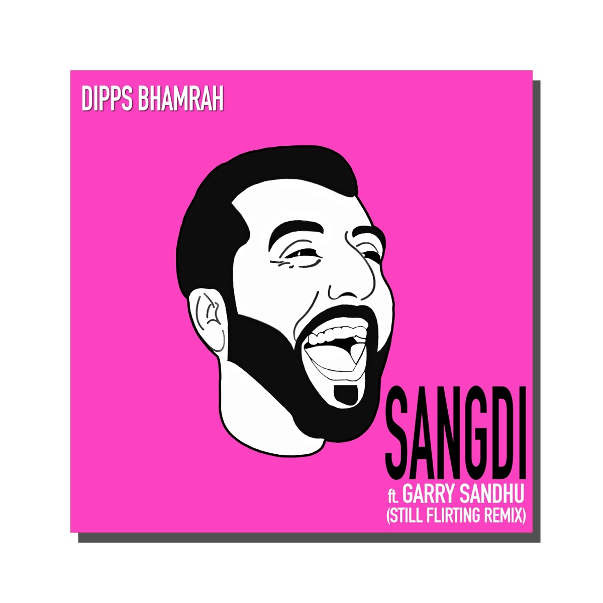 Sangdi (Still Flirting Remix) [feat. Garry Sandhu] - Single by Dipps Bhamrah album cover