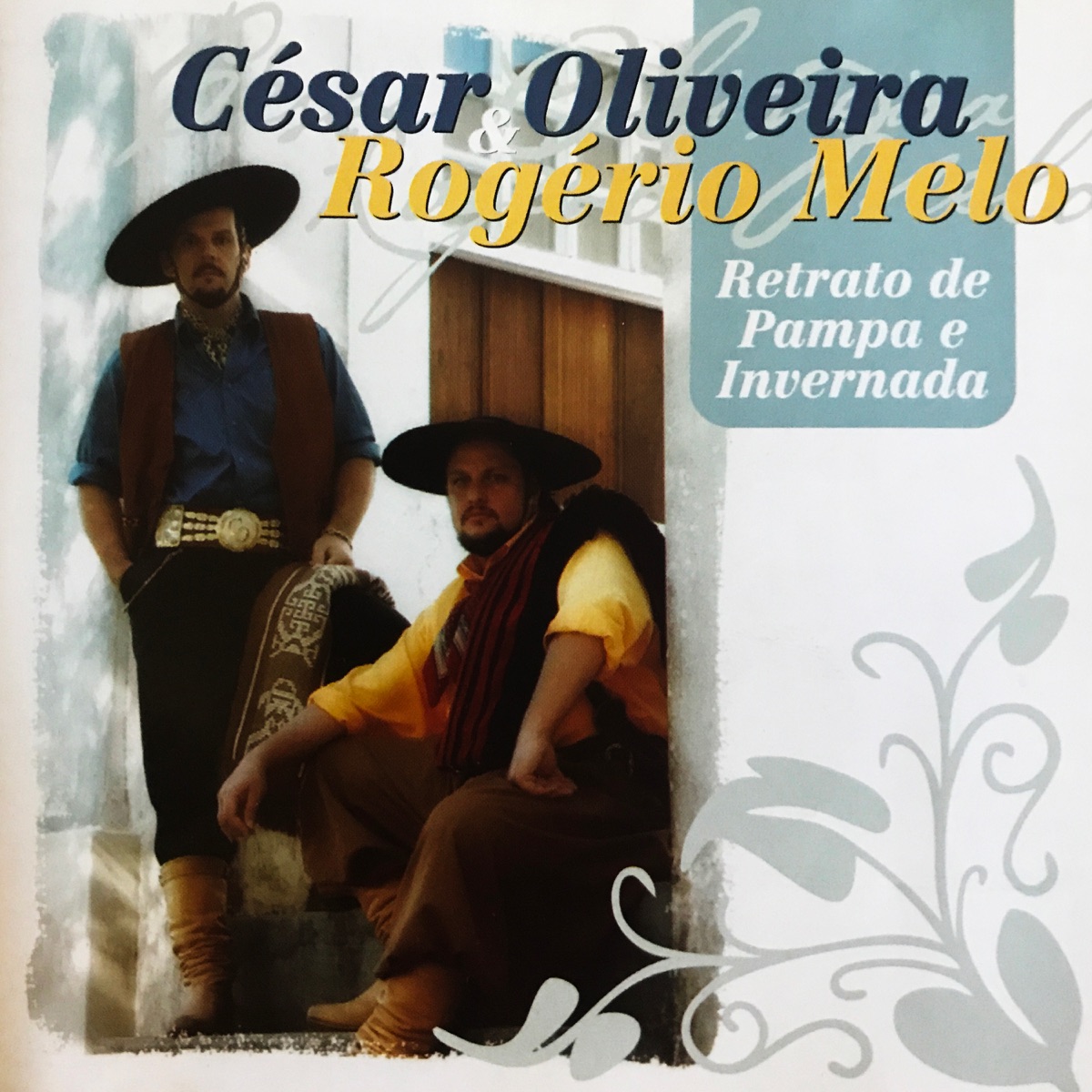 Retrato de Pampa e Invernada by César Oliveira & Rogério Melo album cover