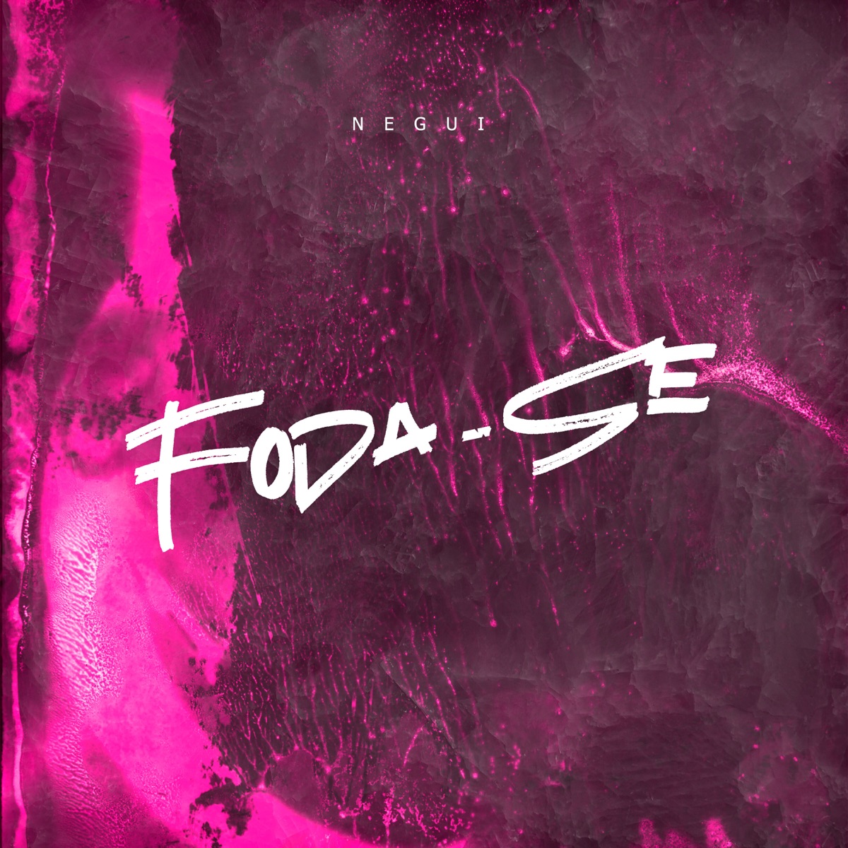 Foda-se - Single by Negui album cover