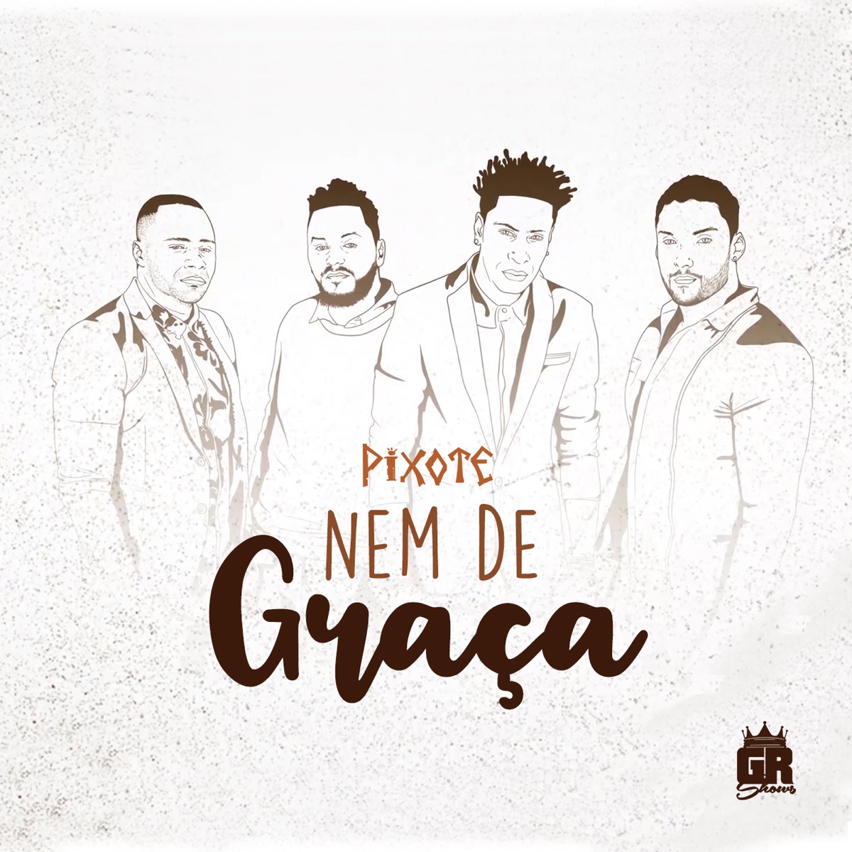 Nem de Graça - Single by Pixote album cover