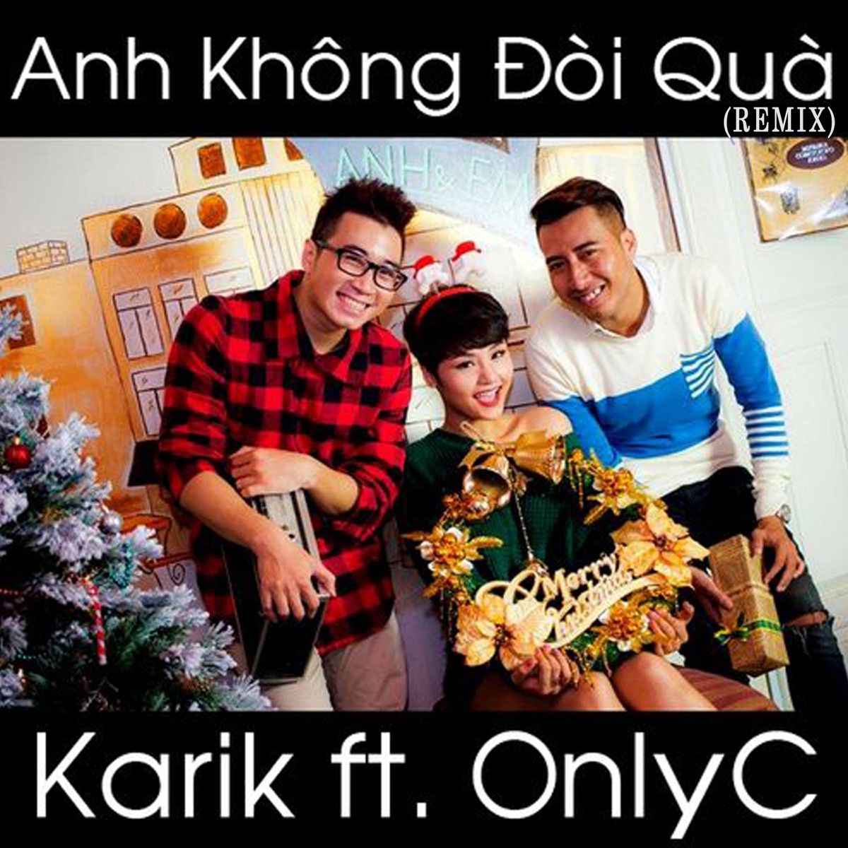 Anh Không Đòi Quà (Remix) [feat. Karik] - Single by OnlyC album cover