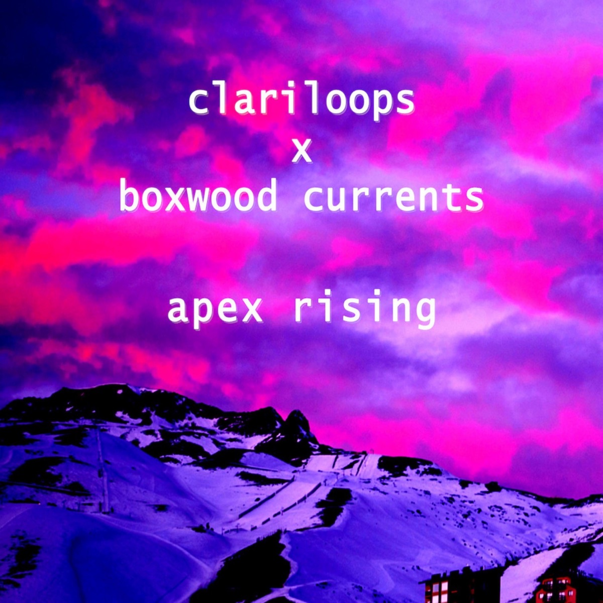 Apex Rising - Single by Clariloops & Boxwood Currents album cover
