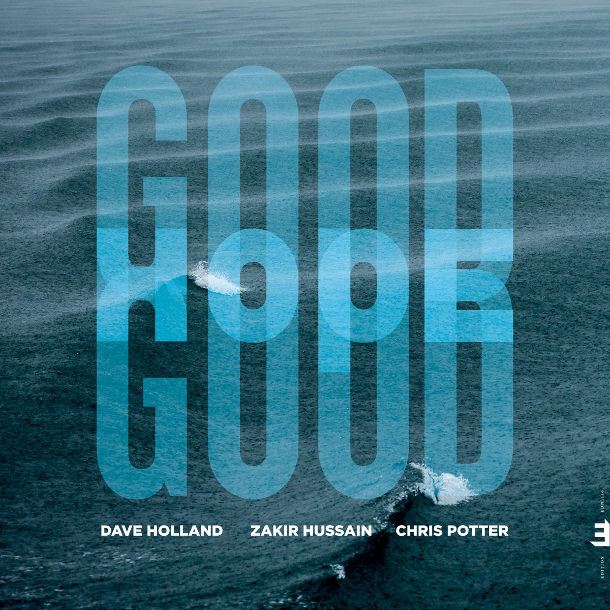 Good Hope by Dave Holland, Zakir Hussain & Chris Potter album cover