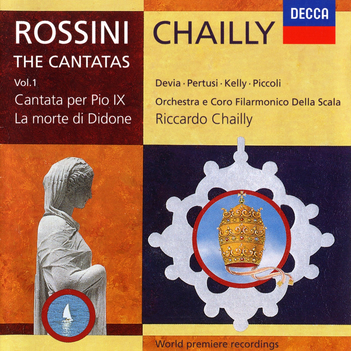 Rossini: Cantatas Vol. 1 - La Morte di Didone; Cantata per Pio IX by Riccardo Chailly, Coro Filarmonico della Scala, Mariella Devia, Orchestra Filarmonica della Scala, Paul Austin Kelly, Michele Pertusi & Francesco Piccoli album cover