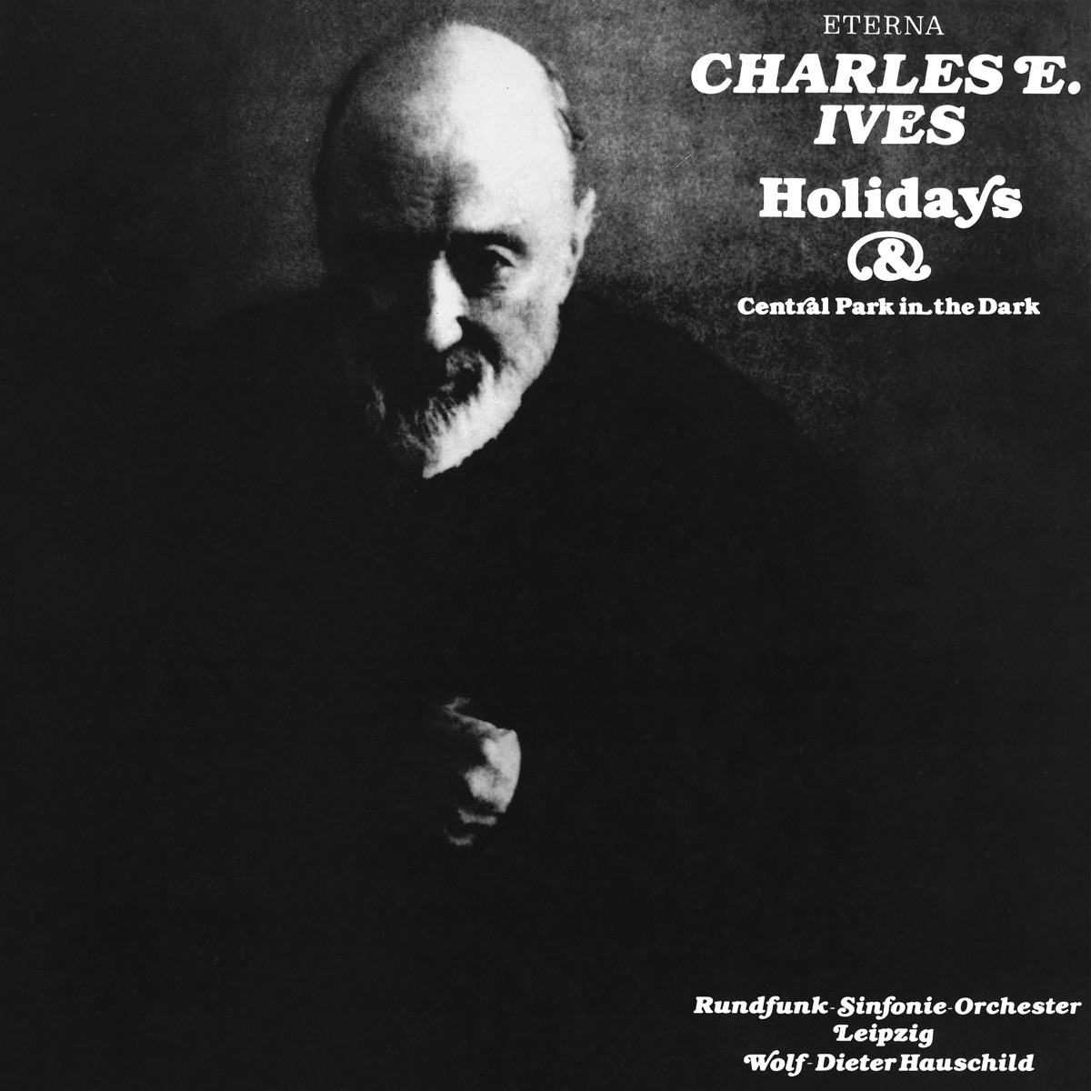 Ives: Holidays Symphony, Central Park In the Dark by Wolf-Dieter Hauschild & Leipzig Radio Symphony Orchestra album cover