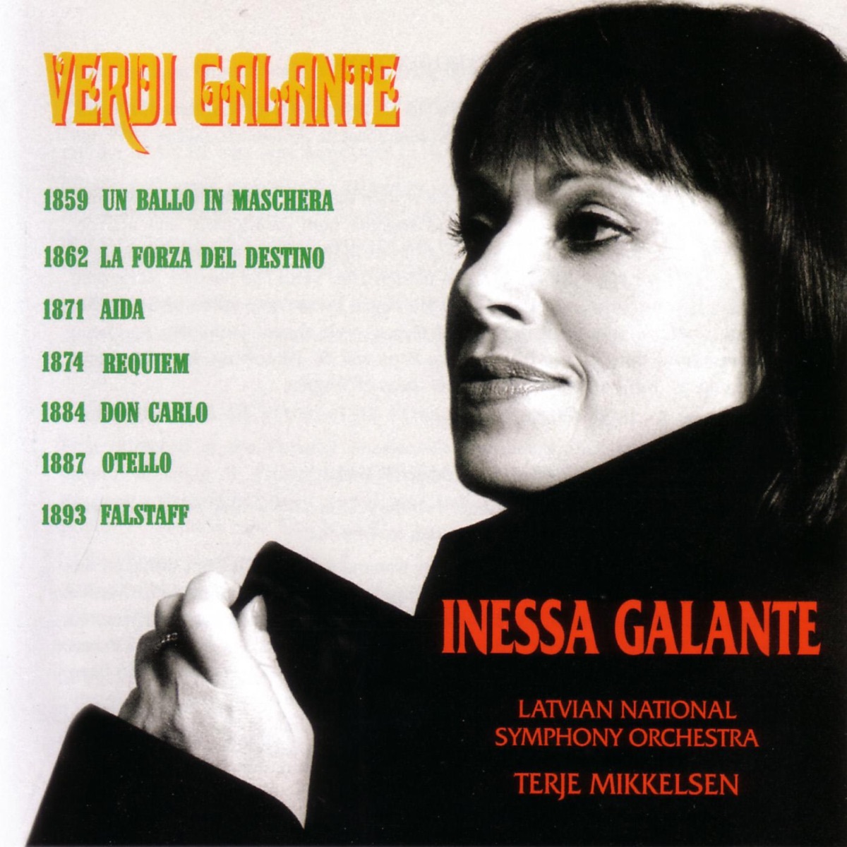 Arias from Verdi's Late Works by Inessa Galante, Latvian National Symphony Orchestra & Terje Mikkelsen album cover