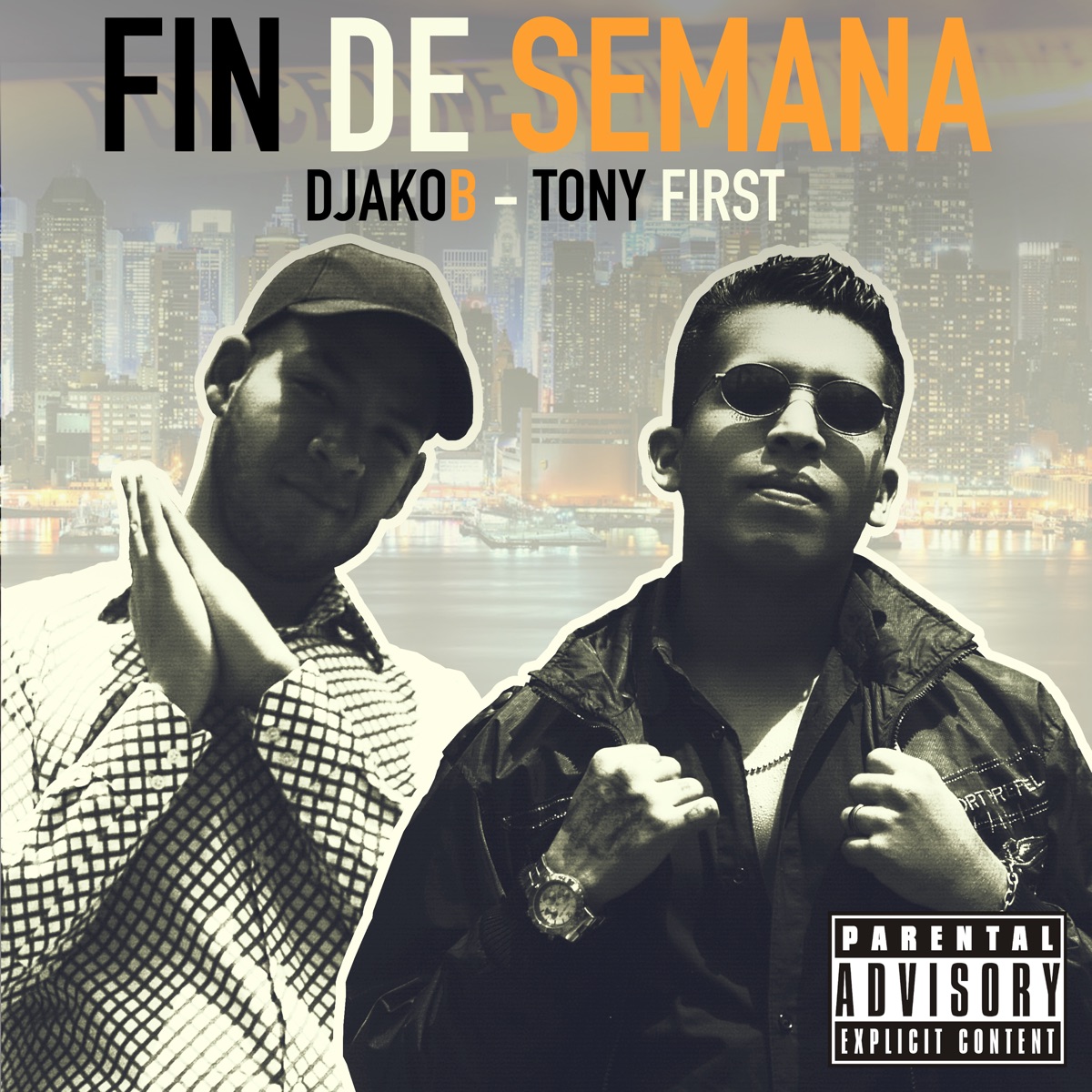 Fin de Semana - Single by DjakoB & Tony First album cover
