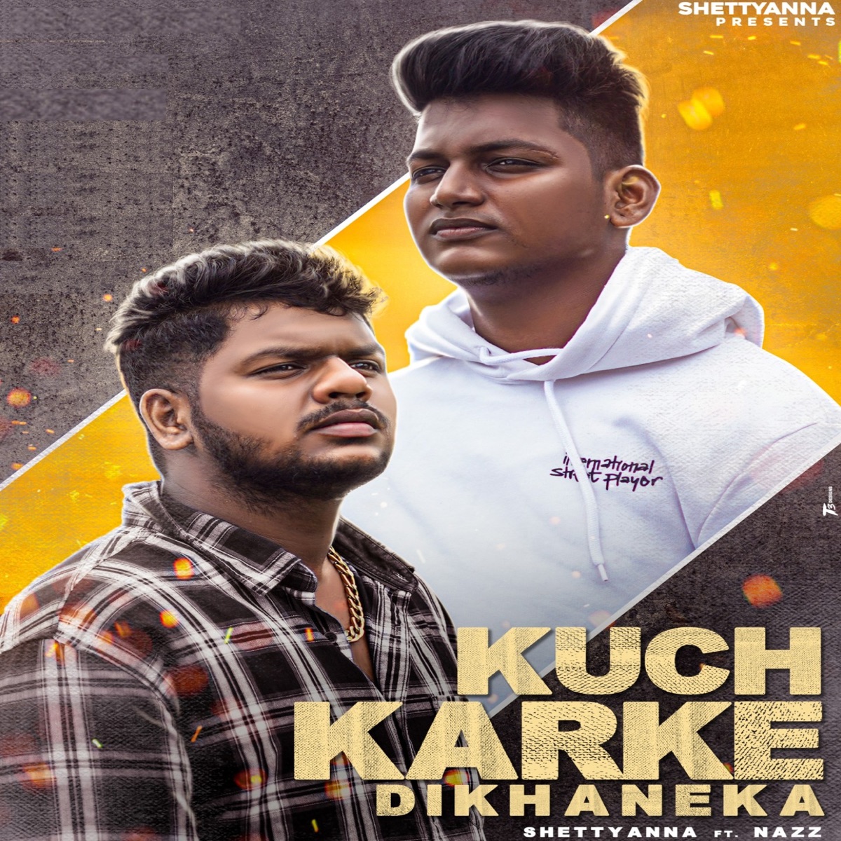 Kuch Karke Dikhaneka (feat. Nazz) - Single by SHETTYANNA album cover