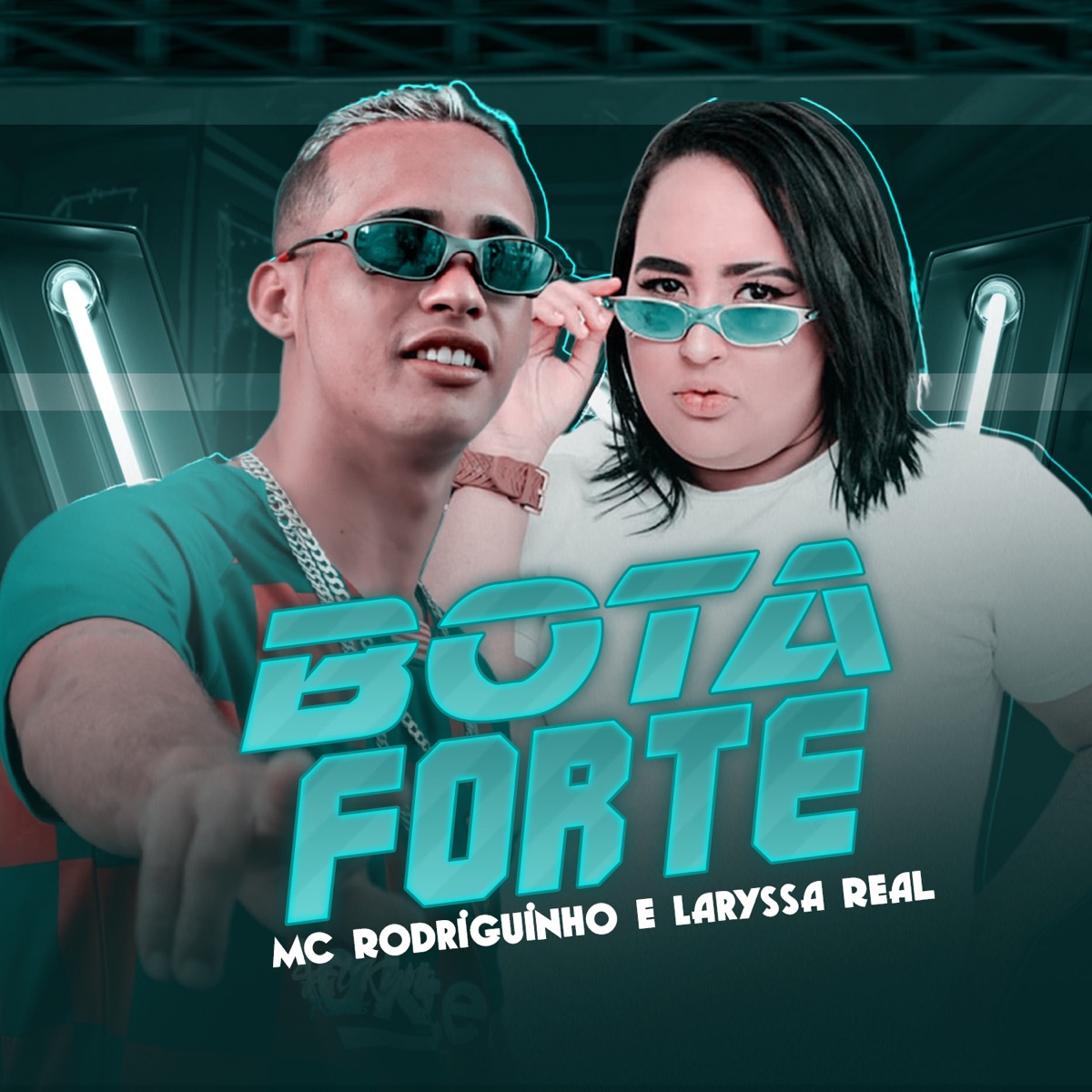 Bota Forte (feat. Mc Laryssa Real) - Single by MC Rodriguinho album cover