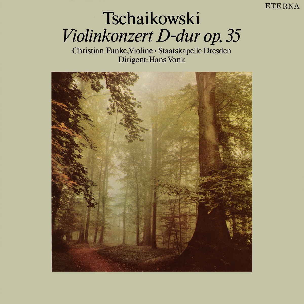 Tchaikovsky: Violinkonzert D-Dur, Op. 35 by Staatskapelle Dresden, Christian Funke & Hans Vonk album cover