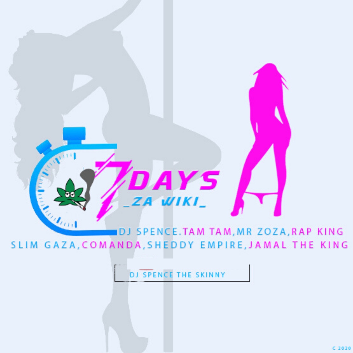 7 Days (Za Wiki) [feat. Tam-Tam, Mr Zoza, Sheddy Empire, COMANDA, Slim Gaza & Rap King] - Single by DJ Spence album cover