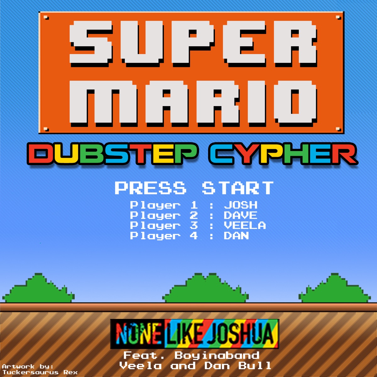 Super Mario Dubstep Cypher (feat. Boyinaband, Dan Bull & Veela) - Single by None Like Joshua album cover