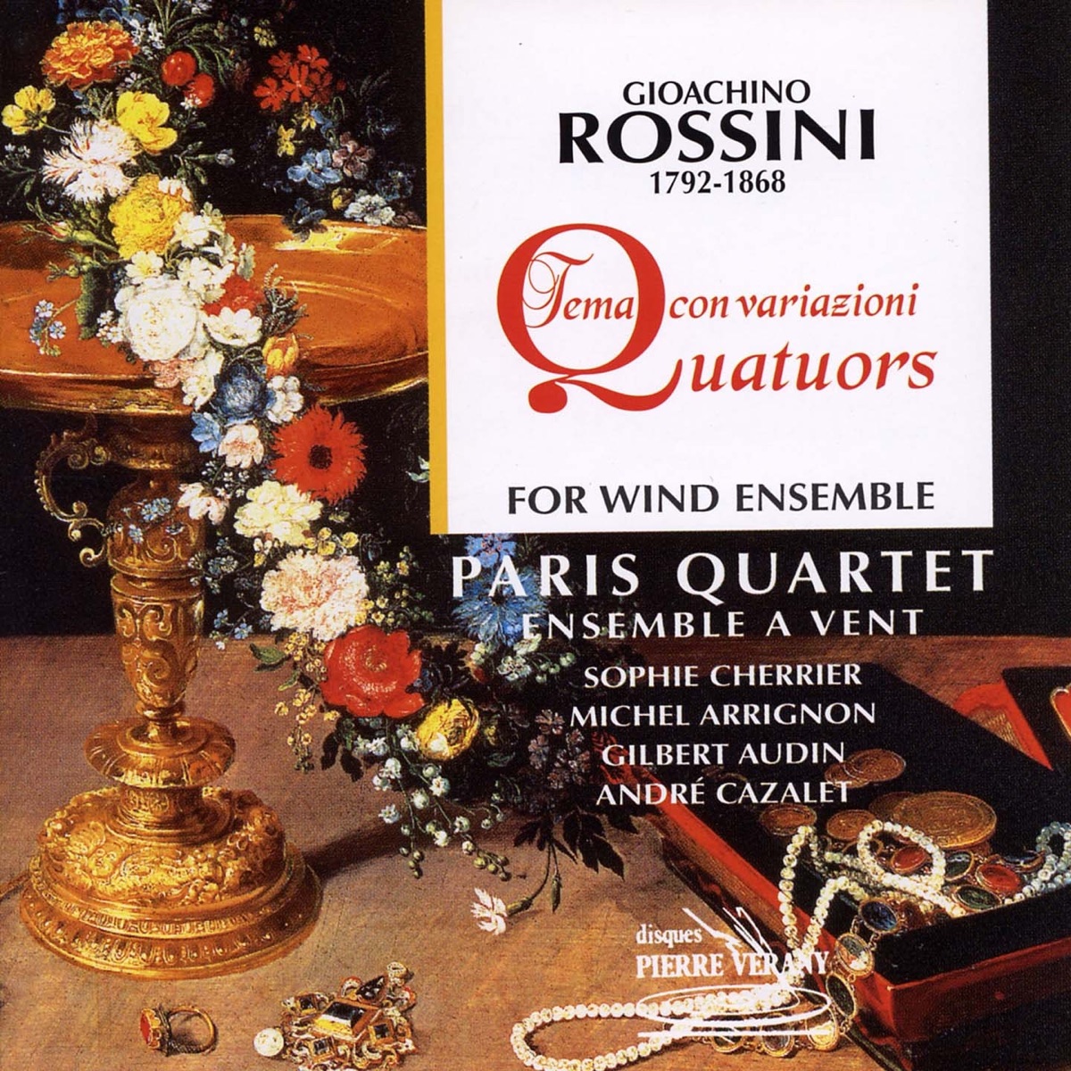 Rossini : Quatuors pour ensemble à vents by Paris Quartet Ensemble à vent, Sophie Cherrier, Michel Arrignon, Gilbert Audin & André Cazalet album cover