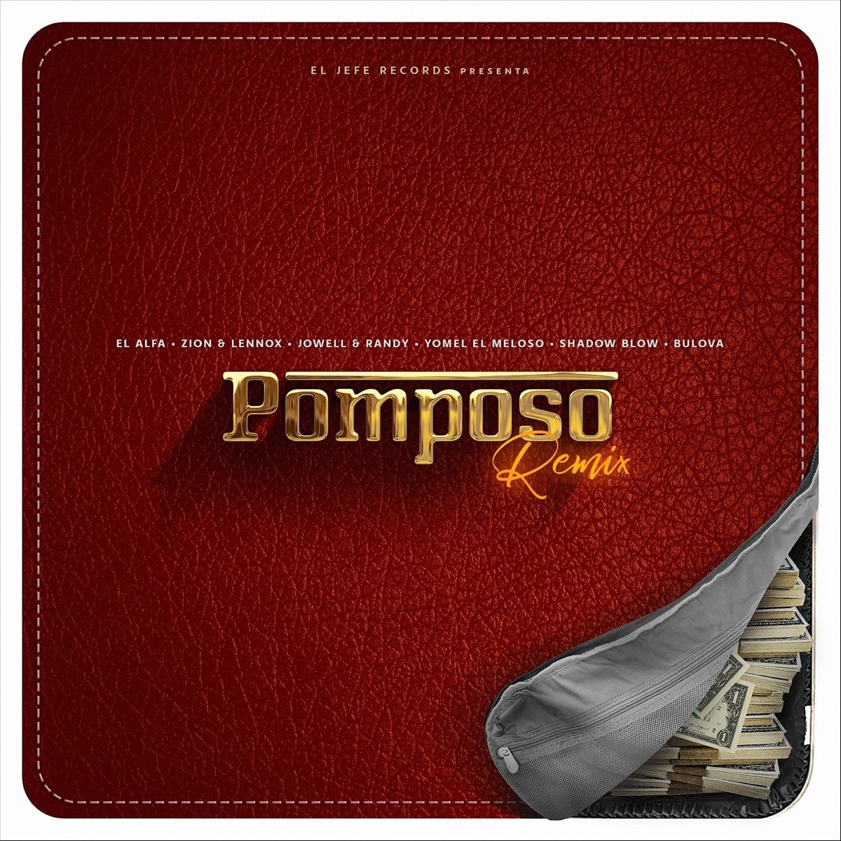 Pomposo (Remix) [feat. Yomel el Meloso, Shadow Blow & Bulova] - Single by El Alfa, Zion & Lennox & Jowell & Randy album cover