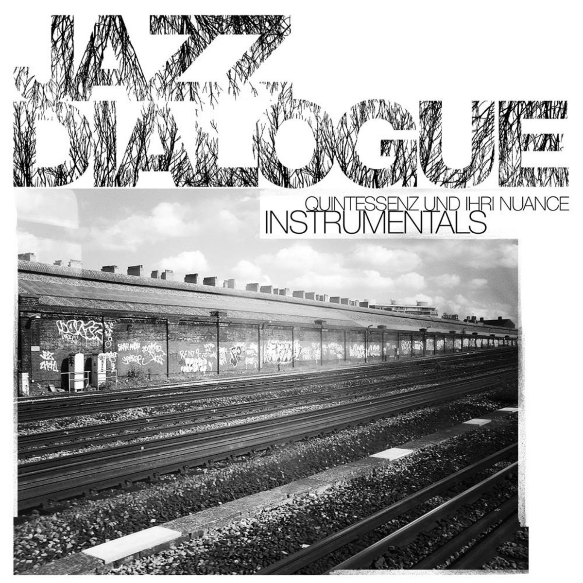 Quintessenz Und Ihre Nuance Instrumentals by Jazz Dialogue & Philanthrope album cover