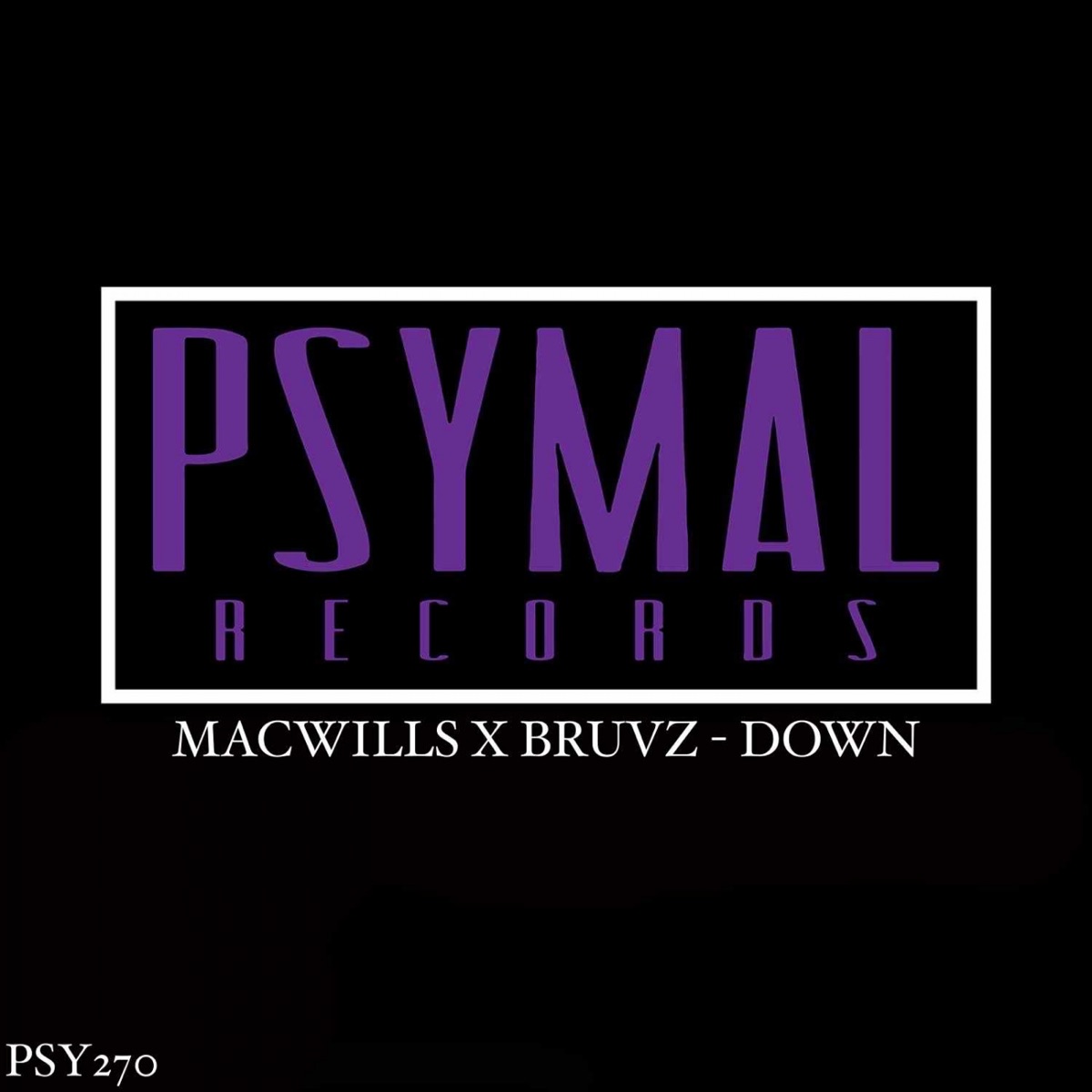 Down - Single by MacWills & BRUVZ album cover