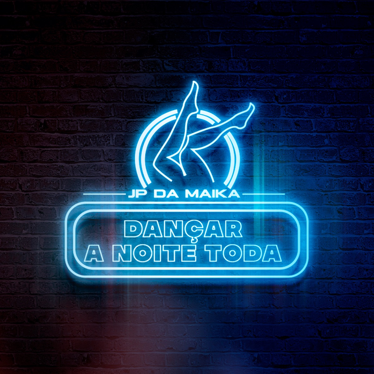 Dançar a Noite Toda - Single by JP da Maika album cover