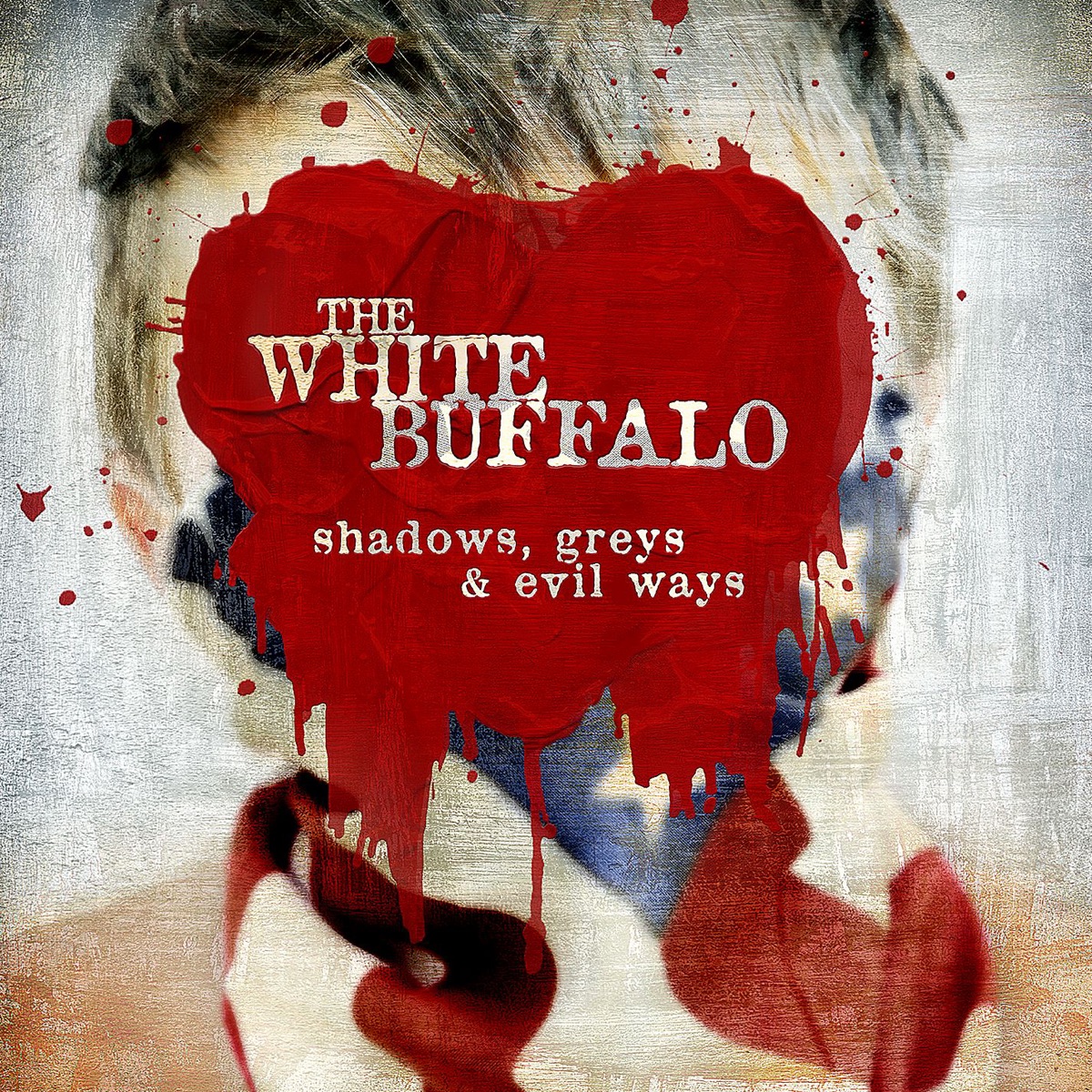 Shadows, Greys & Evil Ways by The White Buffalo album cover