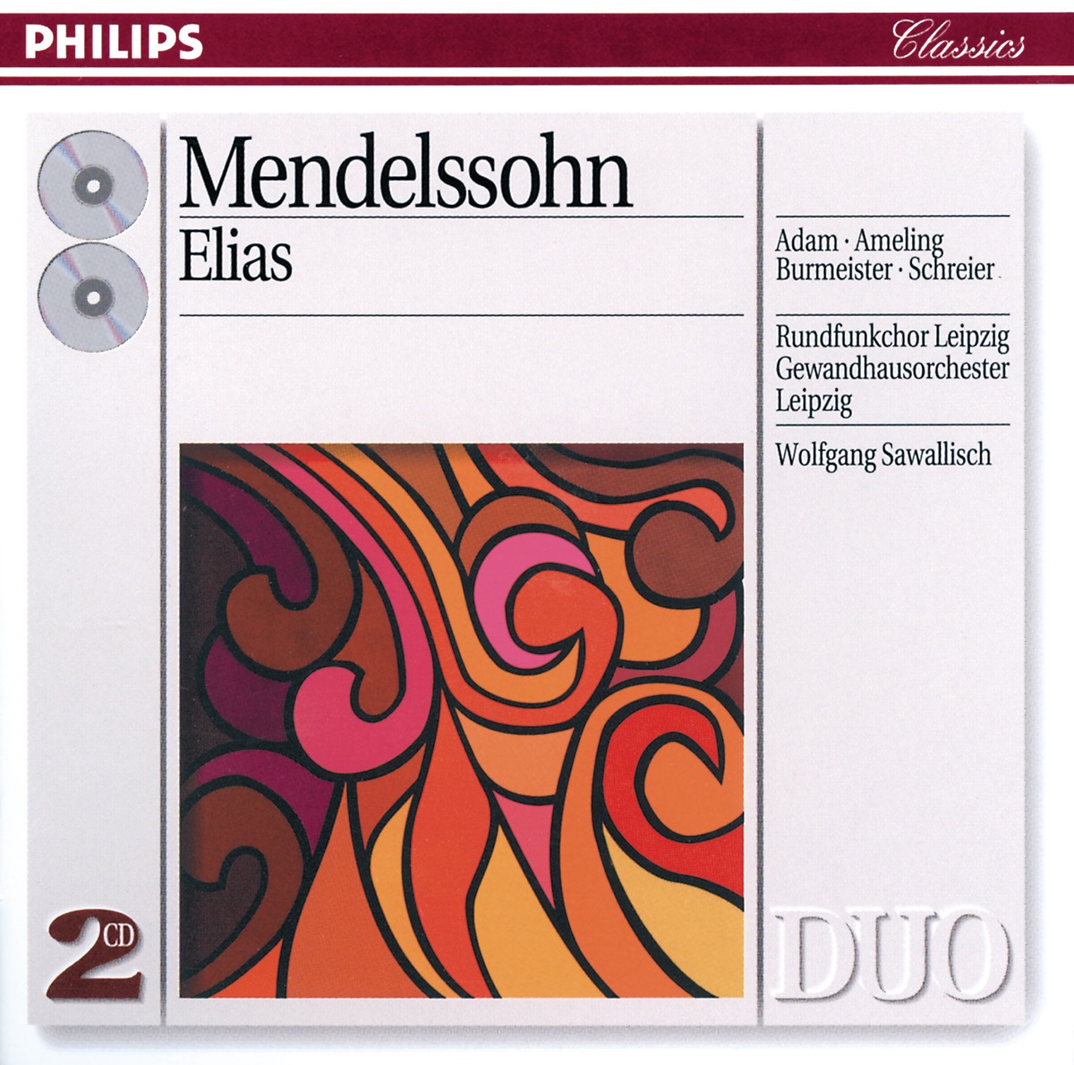 Mendelssohn: Elijah by Theo Adam, Annelies Burmeister, Elly Ameling, Gewandhausorchester Leipzig, Peter Schreier, MDR-Rundfunkchor & Wolfgang Sawallisch album cover