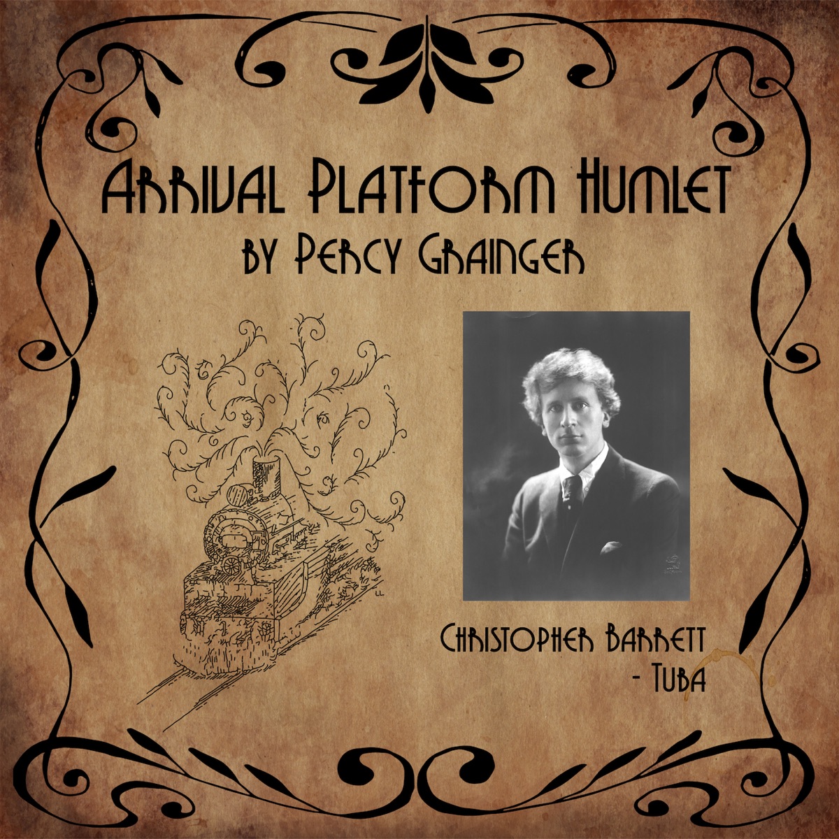Percy Grainger: Arrival Platform Humlet for Solo Tuba (Live) - Single by Christopher Barrett & Ensemble of the Golden Bough album cover