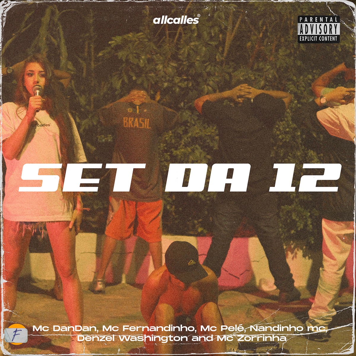 Set da 12 - Single by MC Fernandinho, Mc DanDan, Mc Pelé, Nandinho MC, Denzel Washington & Mc Zorrinha album cover
