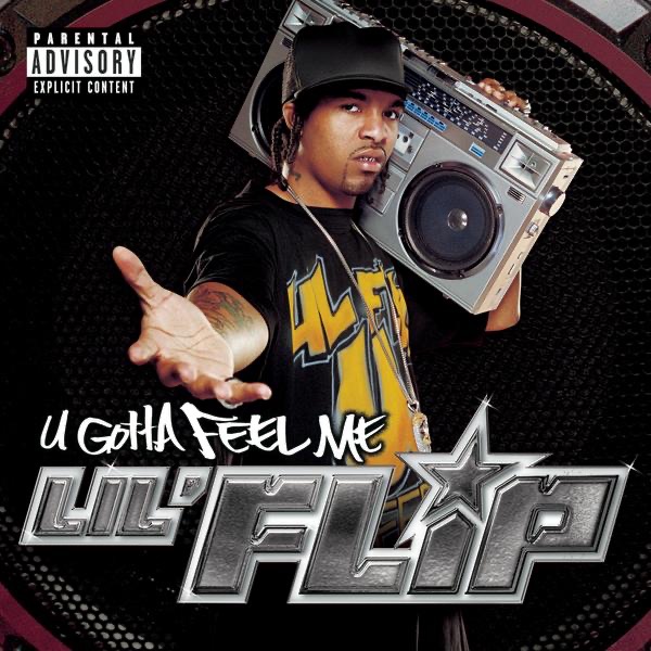 U Gotta Feel Me by Lil' Flip album cover