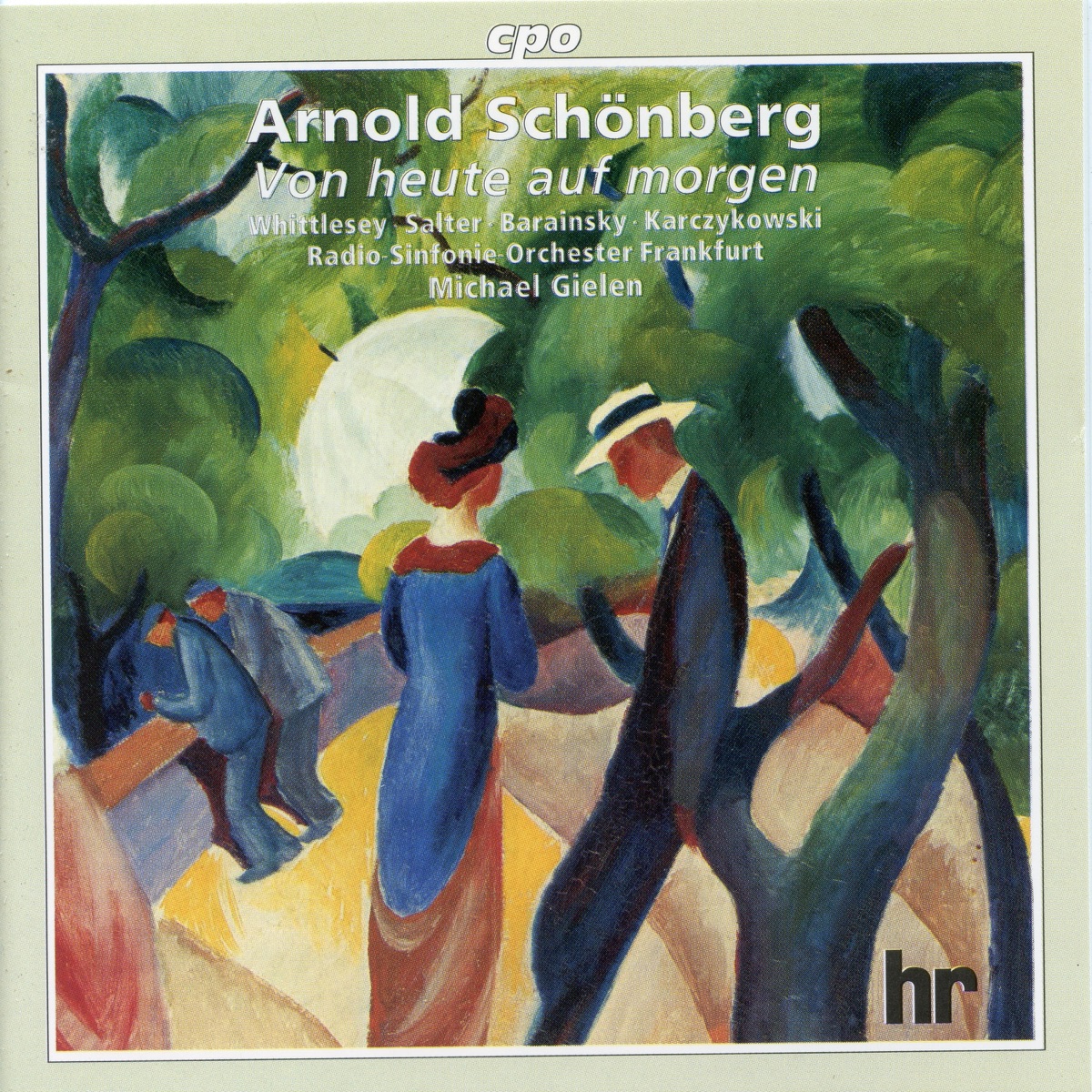 Schoenberg: Von Heute auf Morgen, Op. 32 by Richard Salter, Michael Gielen, hr-Sinfonieorchester, Christine Whittlesey, Ryszard Karczykowski & Annabelle Hahn album cover