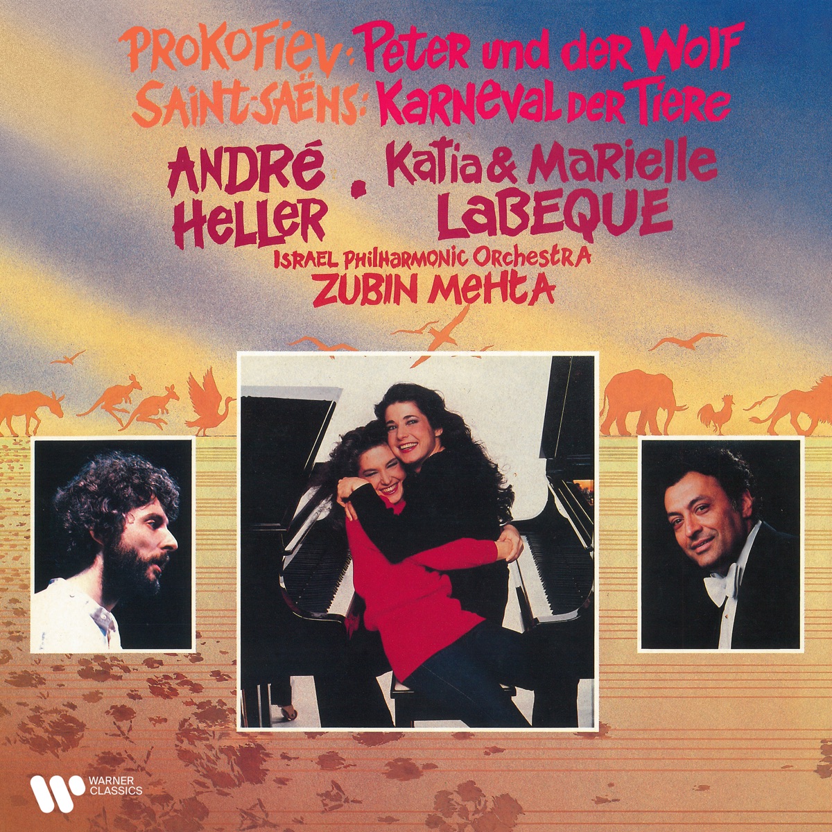 Prokofiev: Peter und der Wolf - Saint-Saëns: Der Karnaval der Tiere by Zubin Mehta, André Heller, Israel Philharmonic Orchestra & Katia & Marielle Labèque album cover