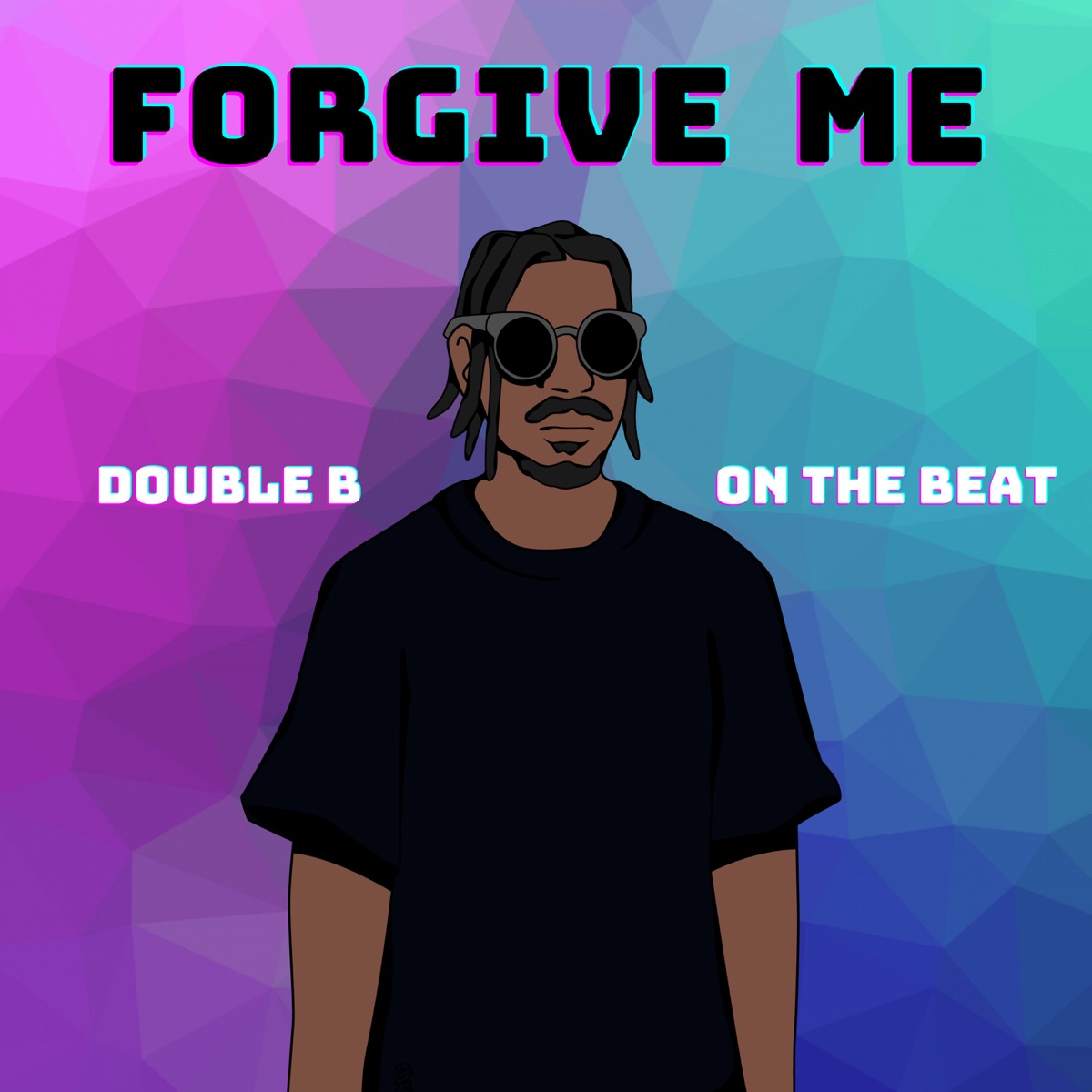 Forgive Me - Single by Double B on the Beat album cover