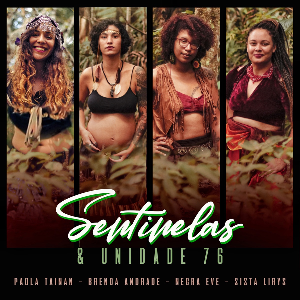 Sentinelas (feat. Paola Tainan, Brenda Andrade, Negra Eve & Sista Lirys) - Single by Sentinelas & Unidade 76 album cover