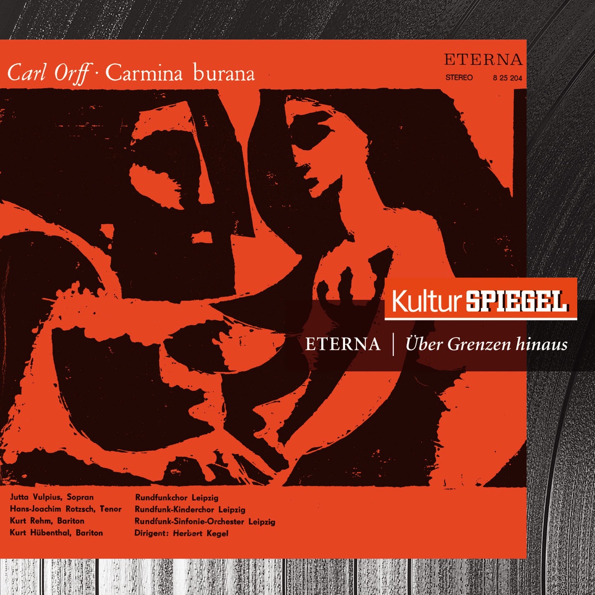 Orff: Carmina Burana (KulturSpiegel - Eterna - Über Grenzen hinaus) by Runfunk-Sinfonie-Orchester, Celestina Casapietra, Horst Hiestermann, Karl-Heinz Stryczek, MDR-Rundfunkchor, Dresdner Kapellknaben & Rundfunk Sinfonieorchester Leipzig album cover