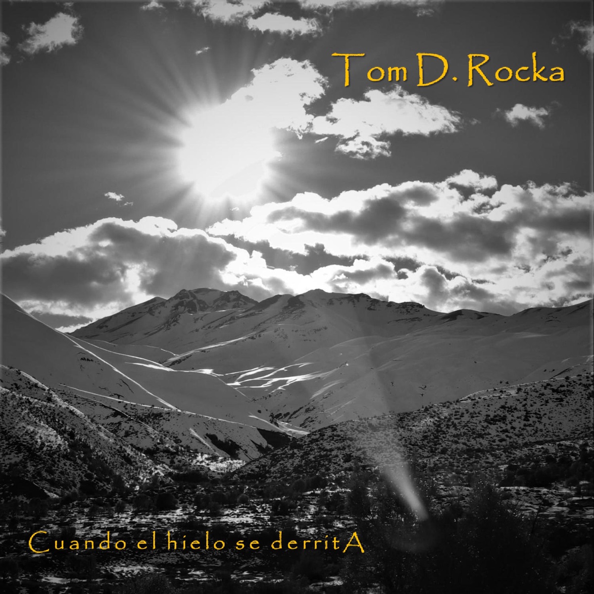Cuando el hielo se derrita - Single by Tom D. Rocka album cover