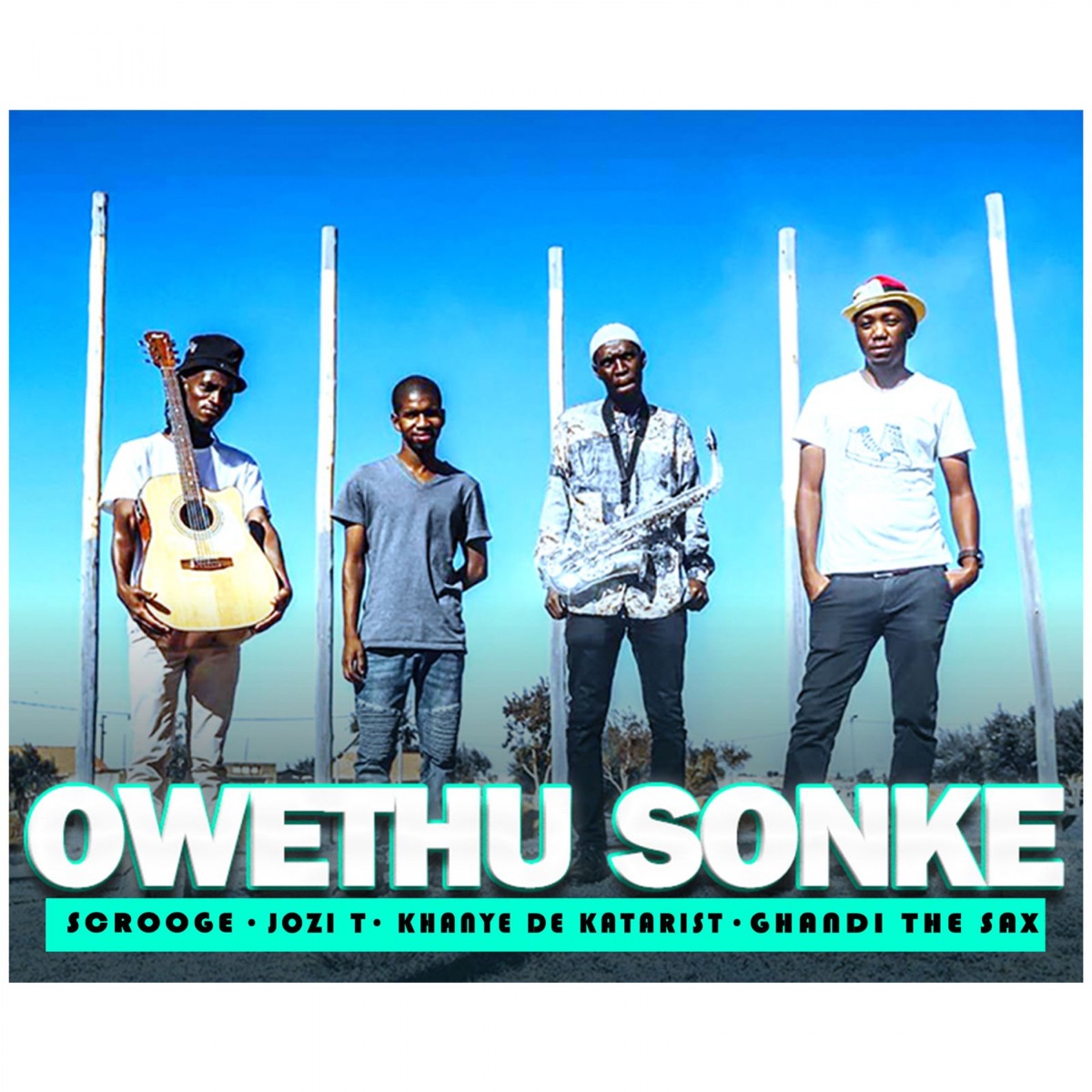 Owethu Sonke - Single by Scrooge KmoA, Jozi T, Khanye De Katarist & Ghandi The Sax album cover