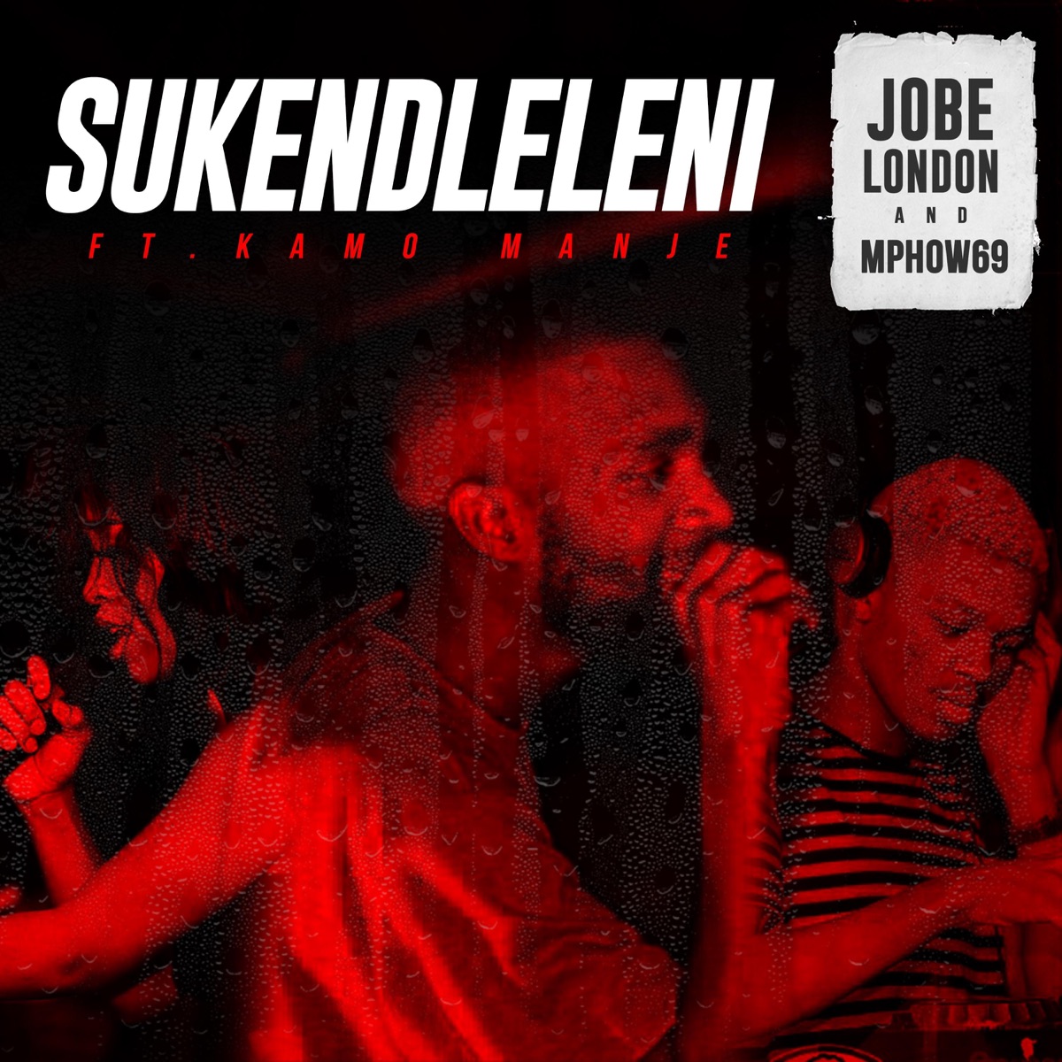 Sukendleleni (feat. Kamo Manje) - Single by Jobe London & Mphow69 album cover