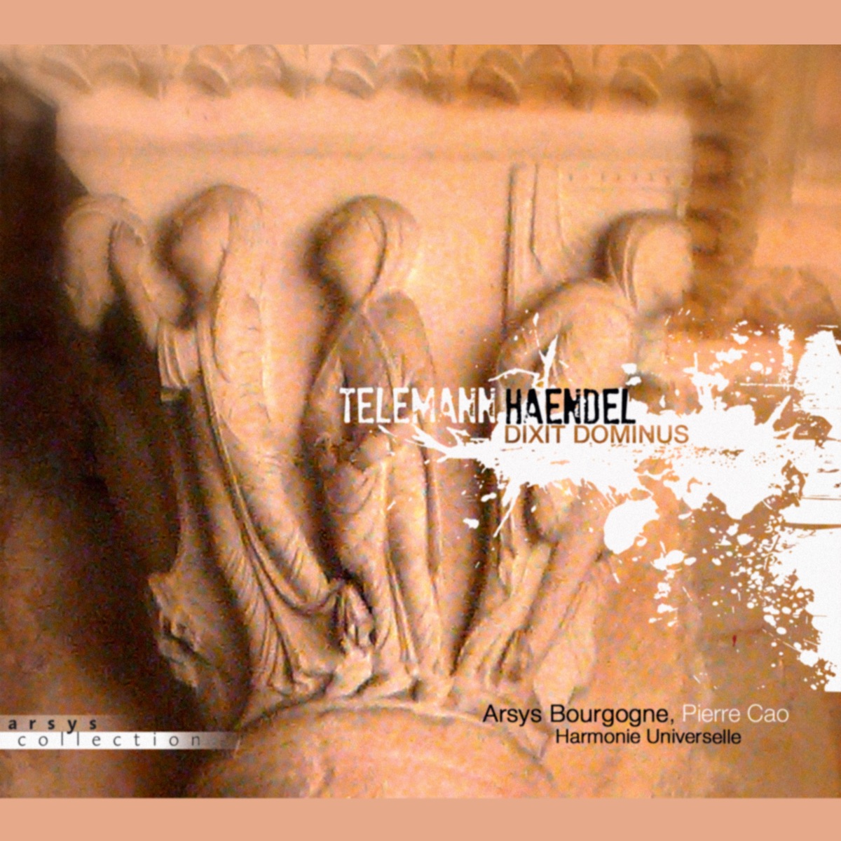 Telemann & Handel: Dixit Dominus by Arsys Bourgogne & Harmonie Universelle album cover
