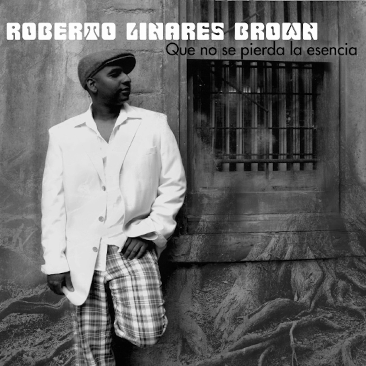 Que No Se Pierda la Esencia by Roberto Linares Brown album cover