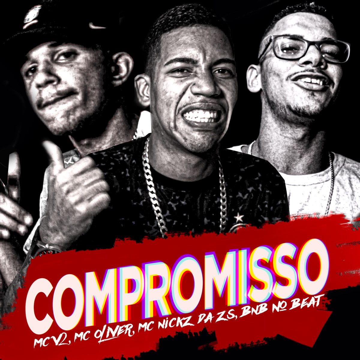 Compromisso - Single by MC V2, MC Oliver, MC Nickz da ZS & BNB No Beat album cover