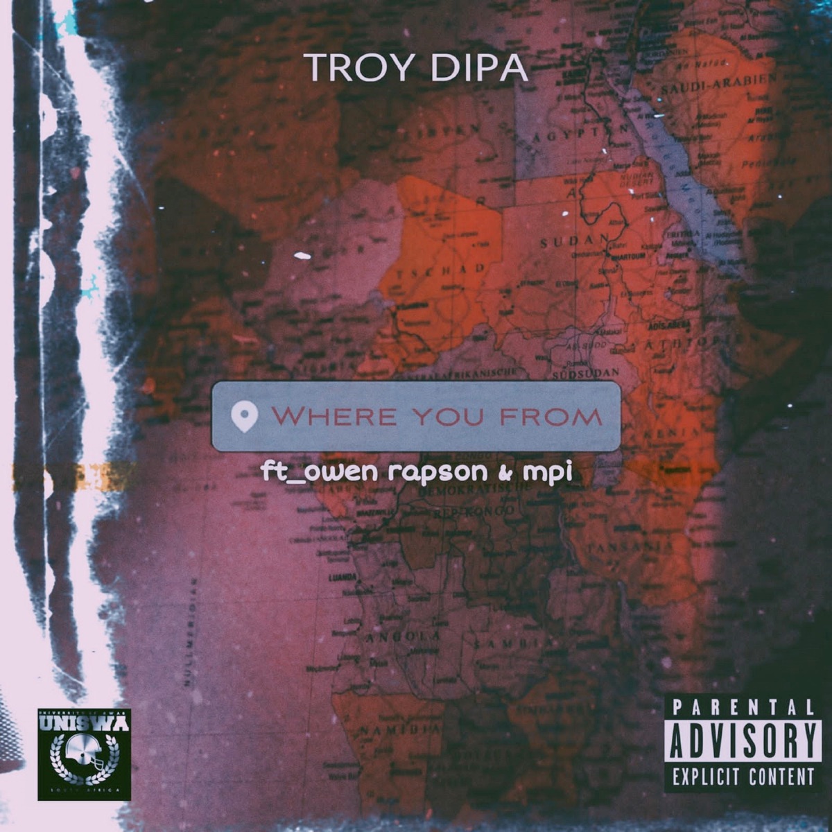 Where You From (feat. Owen Rapson & Mpi) - Single by Troy Dipa album cover