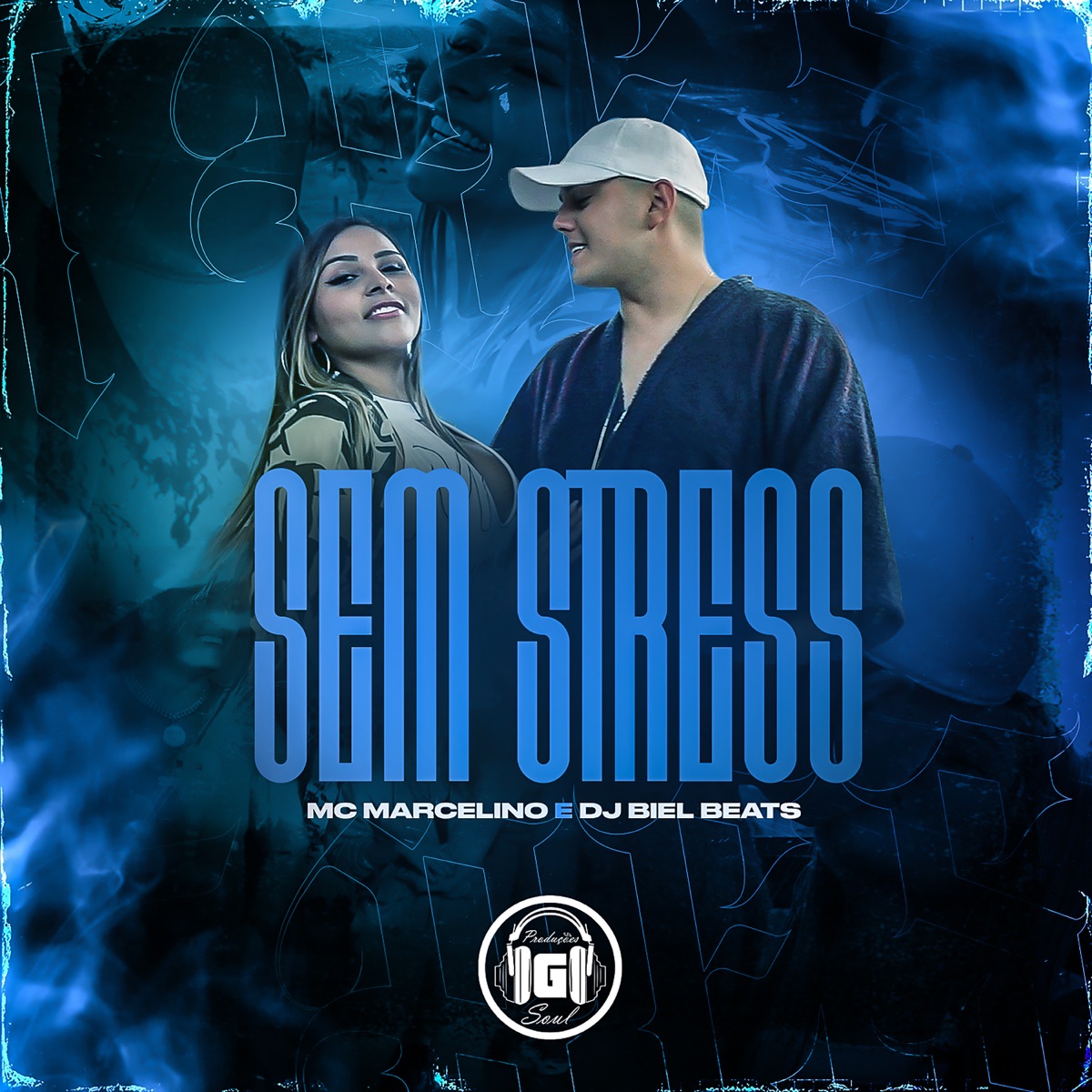 Sem Stress - Single by MC Marcelino & DJ Biel Beats album cover